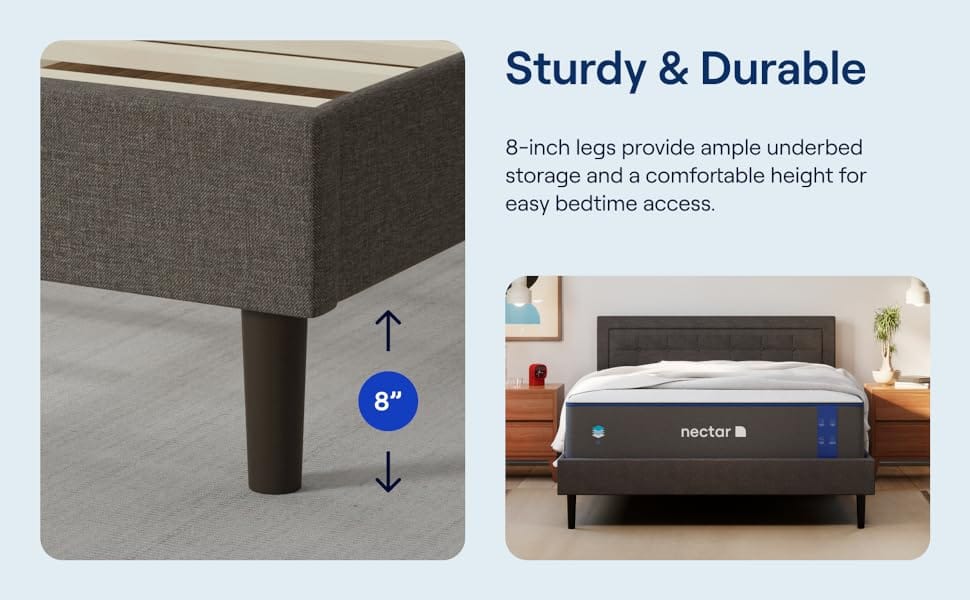 Sturdy & Durable - 8-inch legs provide ample underbed storage